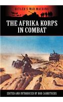 The Afrika Korps in Combat