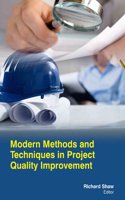 MODERN METHODS AND TECHNIQUES IN PROJECT QUALITY IMPROVEMENT