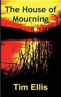 The House of Mourning: (English)