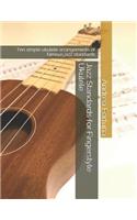 Jazz Standards for Fingerstyle Ukulele: Ten Simple Ukulele Arrangements of Famous Jazz Standards