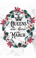 Queens Are Born in March: Marble Flower Journal for Women Lined Diary Keepsake Gift Compact 6x9 100 Pages Birthday Month Notebook