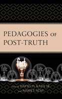 Pedagogies of Post-Truth