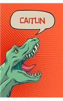 Caitlin: Personalized Dino Handwriting Practice Paper for Kids Notebook with Dotted Lined Sheets for K-3 Students 120 Pages 6x9