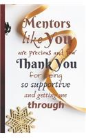 Mentors Like You Are Precious and Few