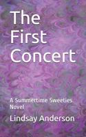 The First Concert