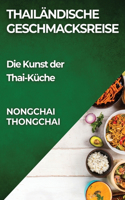 Thailändische Geschmacksreise