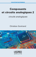 Composants Et Circuits Analogiques 2: Circuits Analogiques