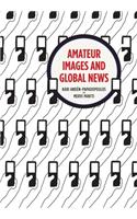 Amateur Images and Global News