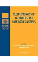 Recent Progress in Alzheimer's and Parkinson's Diseases