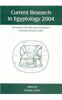 Current Research in Egyptology 5 (2004)