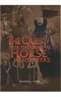 The Quest for the Original Horse Whisperers