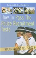 How to Pass the Police Recruitment Tests