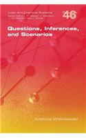 Questions, Inferences, and Scenarios