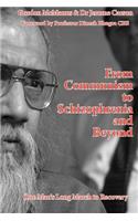 From Communism to Schizophrenia and Beyond