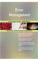 Error Management A Complete Guide - 2020 Edition
