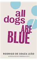 All Dogs Are Blue