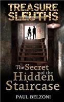 Secret of the Hidden Staircase (Treasure Sleuths Book 5)