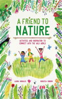 Friend to Nature