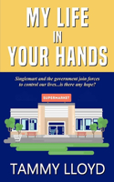 My Life in Your Hands