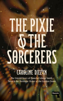 Pixie and the Sorcerers