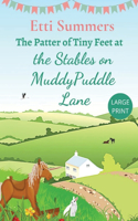 Patter of Tiny Feet at The Stables on Muddypuddle Lane