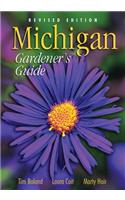 Michigan Gardener's Guide: Revised Edition
