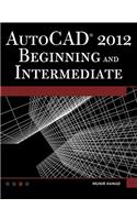Autocad(r) 2012 Beginning and Intermediate