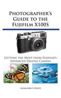 Photographer's Guide to the Fujifilm X100S