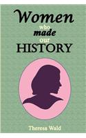 Women Who Made Our History