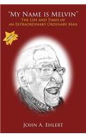 "My Name Is Melvin": (English)