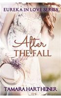 After the Fall: (1 Eureka in Love)