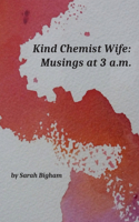Kind Chemist Wife