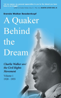 Quaker Behind the Dream