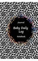 Journal Baby Daily Log Notebook: Black Art Work, Breastfeeding Journal, Baby Newborn Diapers, Childcare Nanny Report Book, Eat, Sleep, Poop Schedule Log Journal, Child's Health Reco