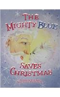 Mighty Blue Saves Christmas