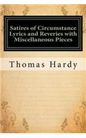 Satires of Circumstance Lyrics and Reveries with Miscellaneous Pieces: Classics