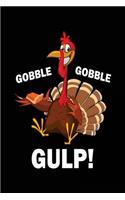 Gobble Gobble Gulp!: Thanksgiving Gratitude Journal