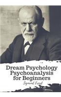 Dream Psychology Psychoanalysis for Beginners