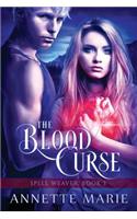 The Blood Curse: (3 Spell Weaver)