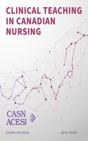 Clinical Teaching in Canadian Nursing