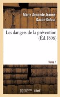 Les Dangers de la Prévention