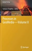 Processes in Geomedia - Volume II