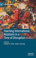 Teaching International Relations in a Time of Disruption