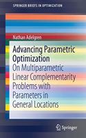 Advancing Parametric Optimization: On Multiparametric Linear Complementarity Problems with Parameters in General Locations(SpringerBriefs in Optimization)