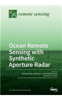 Ocean Remote Sensing with Synthetic Aperture Radar