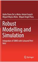 Robust Modelling and Simulation