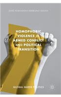 Homophobic Violence in Armed Conflict and Political Transition