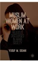 Muslim Women at Work: Religious Discourses in Arab Society