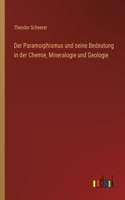 Paramorphismus und seine Bedeutung in der Chemie, Mineralogie und Geologie