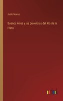 Buenos Aires y las provincias del Río de la Plata